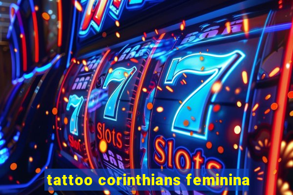 tattoo corinthians feminina